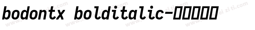 bodontx bolditalic字体转换